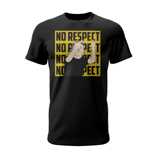 NO RESPECT