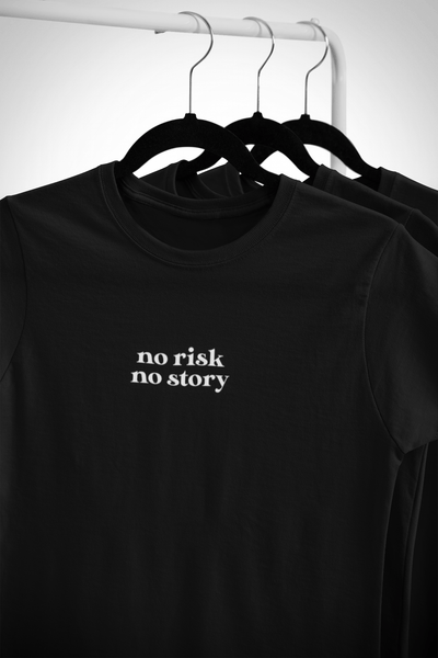 no RISK - no STORY